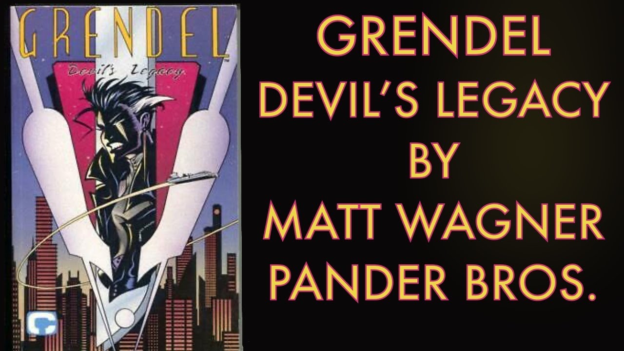 Grendel Devil&rsquo;s Legacy Matt Wagner & Pander Bros.