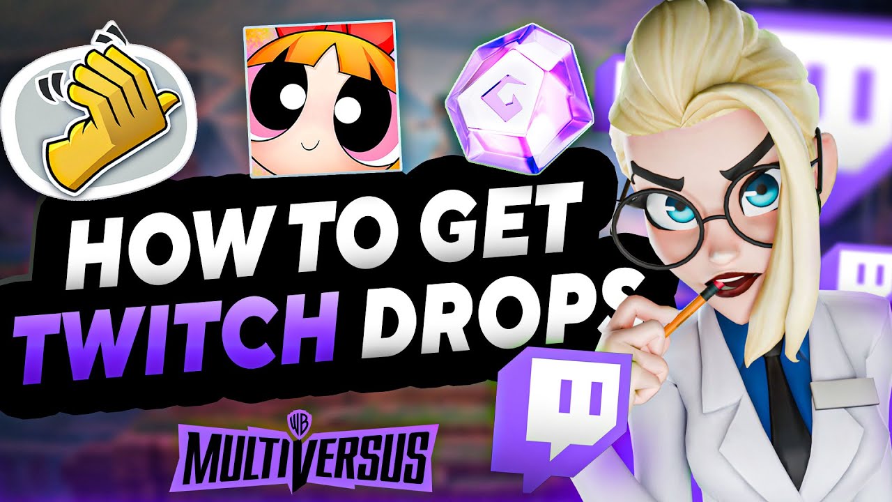 MultiVersus - How To Get Twitch Drops