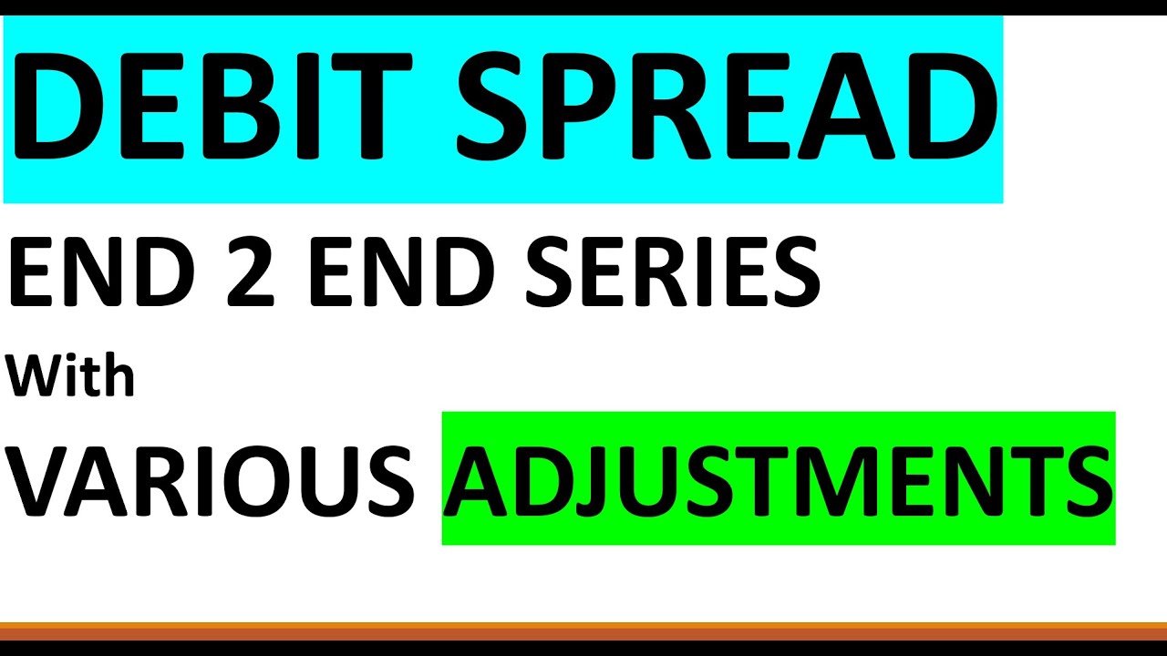 DEBIT SPREAD - PART 1