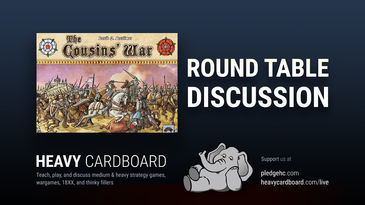 Round Table only - The Cousins' War Round Table discussion by Heavy Cardboard
