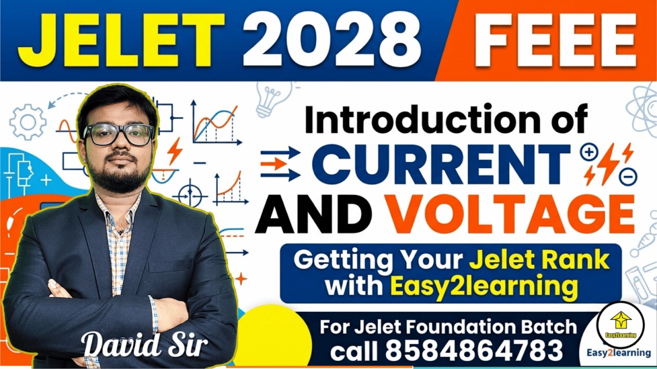 📌Introduction of Current &Voltage For JELET 2028⚡FEEE✨Lec - 1🎙By David Sir👉Crack Jelet 2028 With E2L