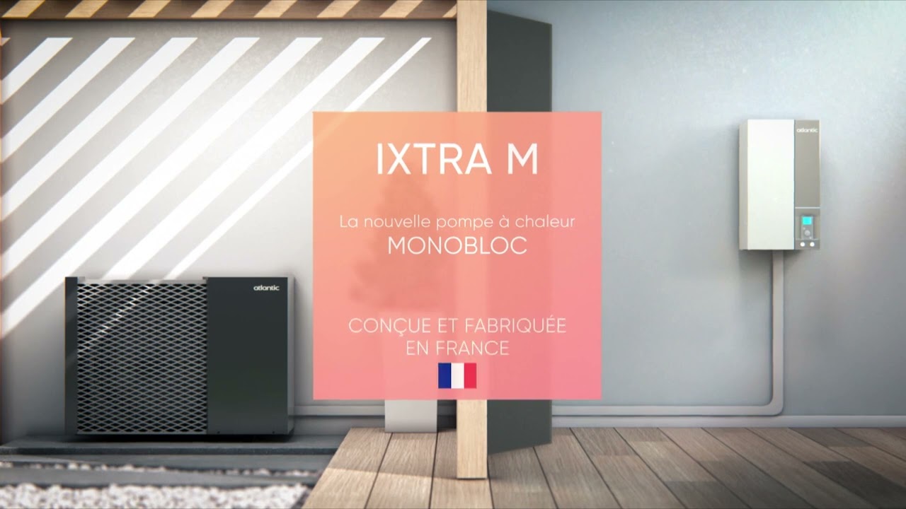 Ixtra M : la nouvelle pac monobloc d'Atlantic