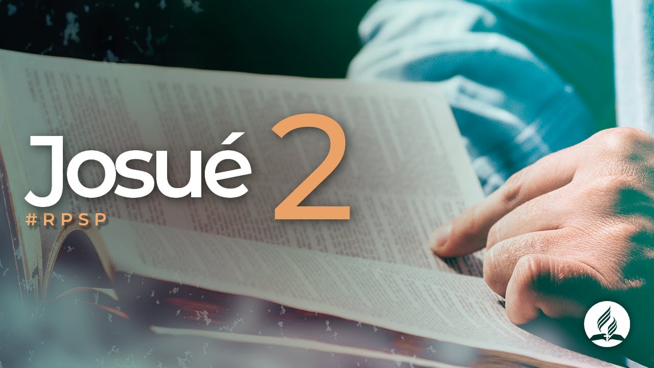 Josué  2 - Reavivados Por Su Palabra | #RPSP