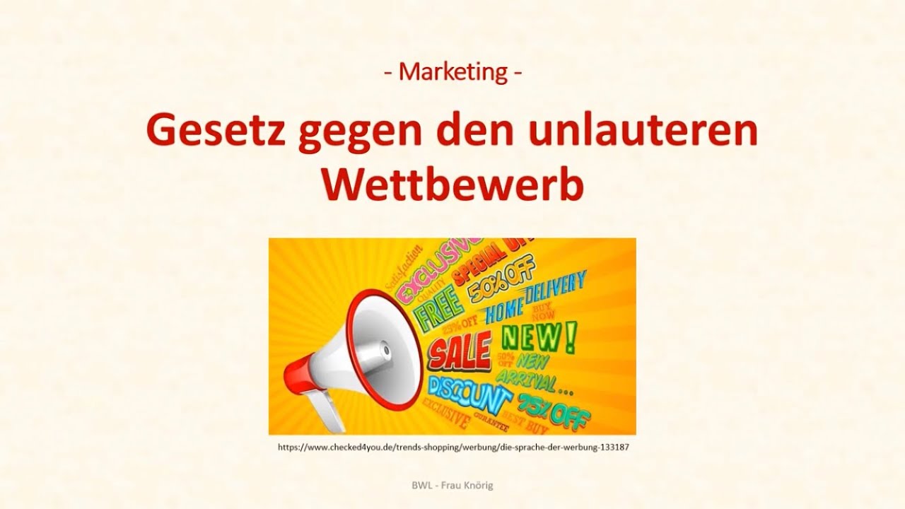BWL - Gesetz gegen den unlauteren Wettbewerb (UWG)