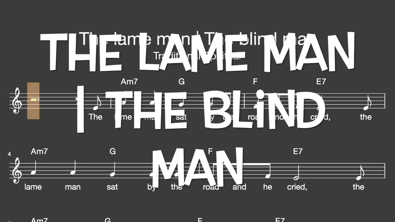 Lied: The lame man | The blind man (Spiritual, Gospel / Melodie, Akkorde, Noten,Text)