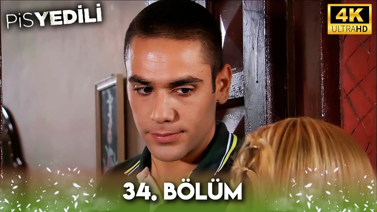 Pis Yedili 34. Bölüm | 4K Ultra HD