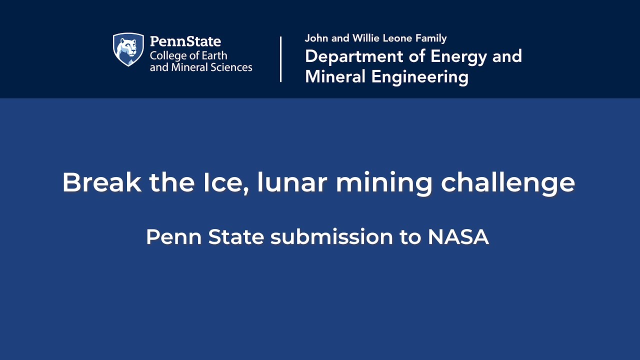 Penn State submission to NASA - Break the Ice, lunar mining challenge 2022