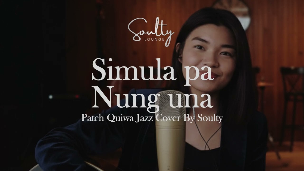 From the Beginning – Patch Quiwa (кавер на филиппинский джаз) | Soulty Lounge