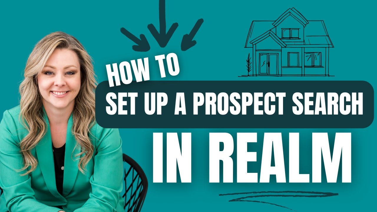How to Set Up a Prospect Search - REALM™ MLS System
