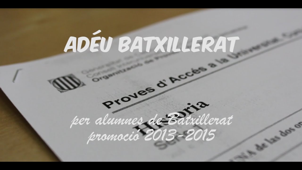 Ad&eacute;u batxillerat -  OFICIAL TRACK VIDEO - amb subtitols GRADUACI&Oacute; INS ALT PENED&Egrave;S 2015