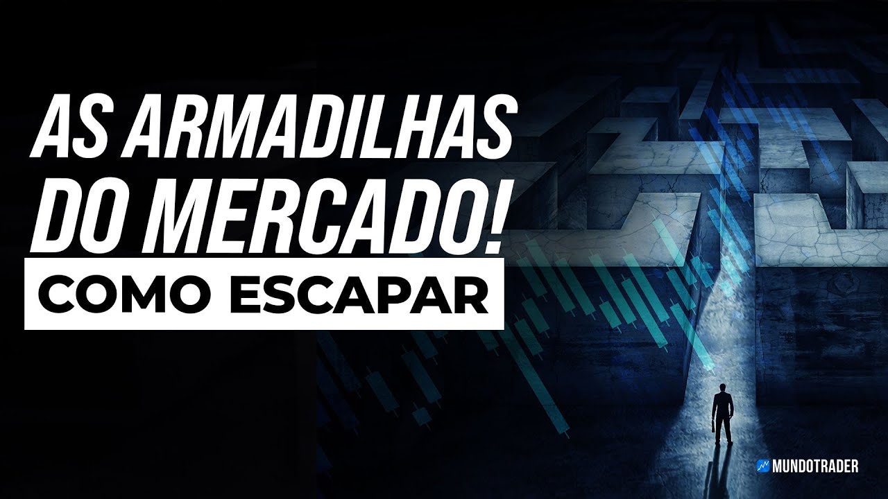 As armadilhas do mercado - como escapar