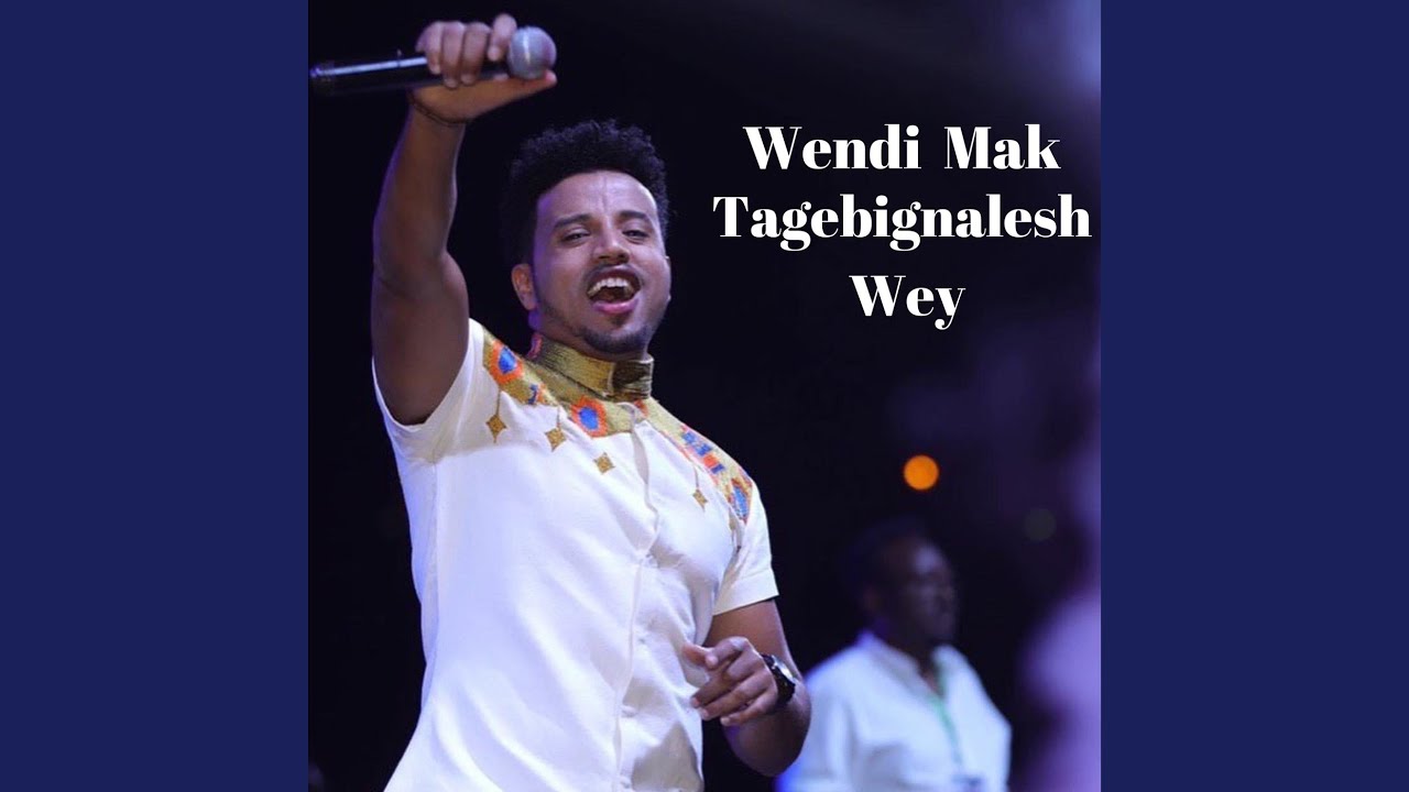 Tagebignalesh Wey