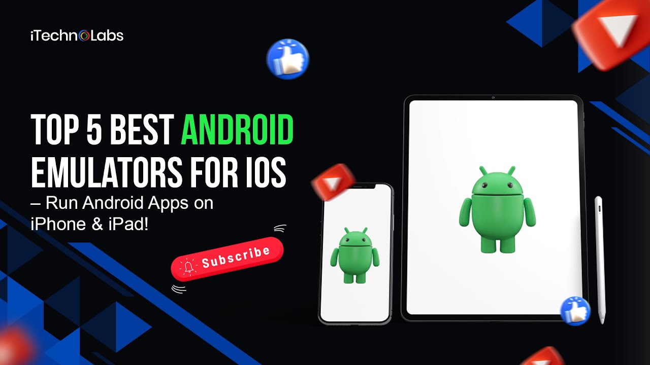 Top 5 Best Android Emulators for iOS &ndash; Run Android Apps on iPhone & iPad! #iTechnolabs