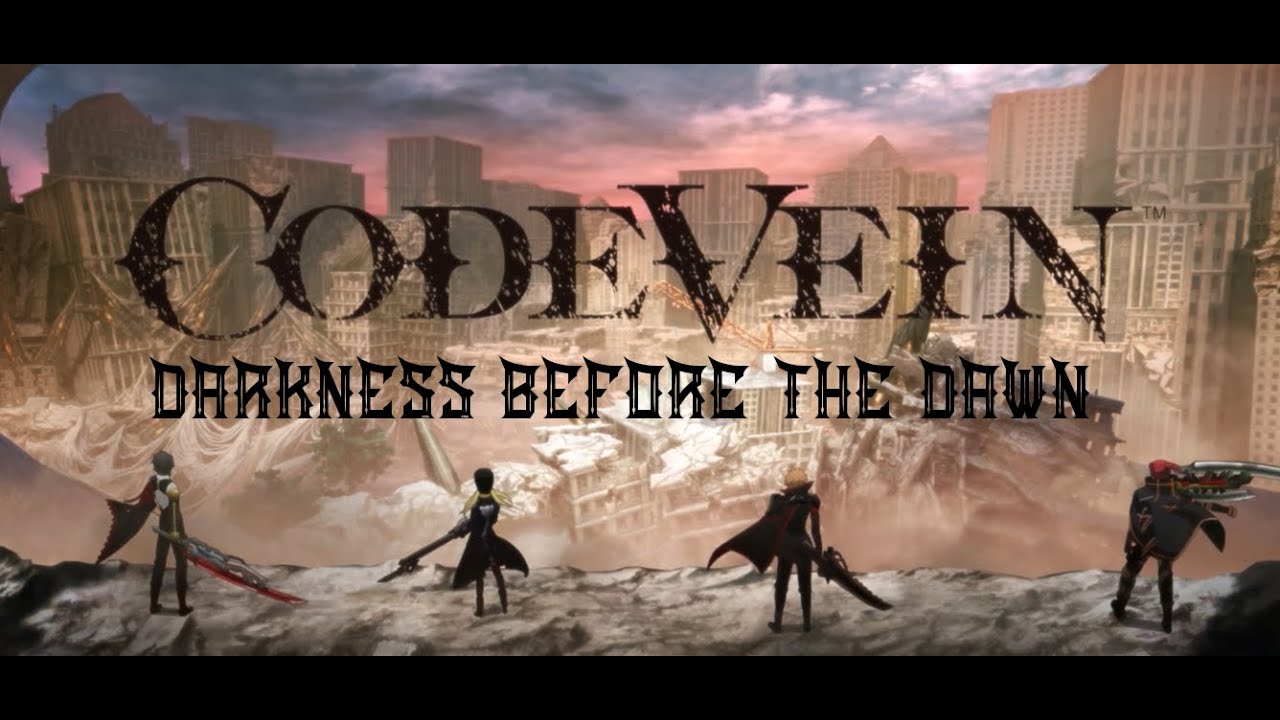 Code Vein ¦ DARKNESS BEFORE THE DAWN ¦