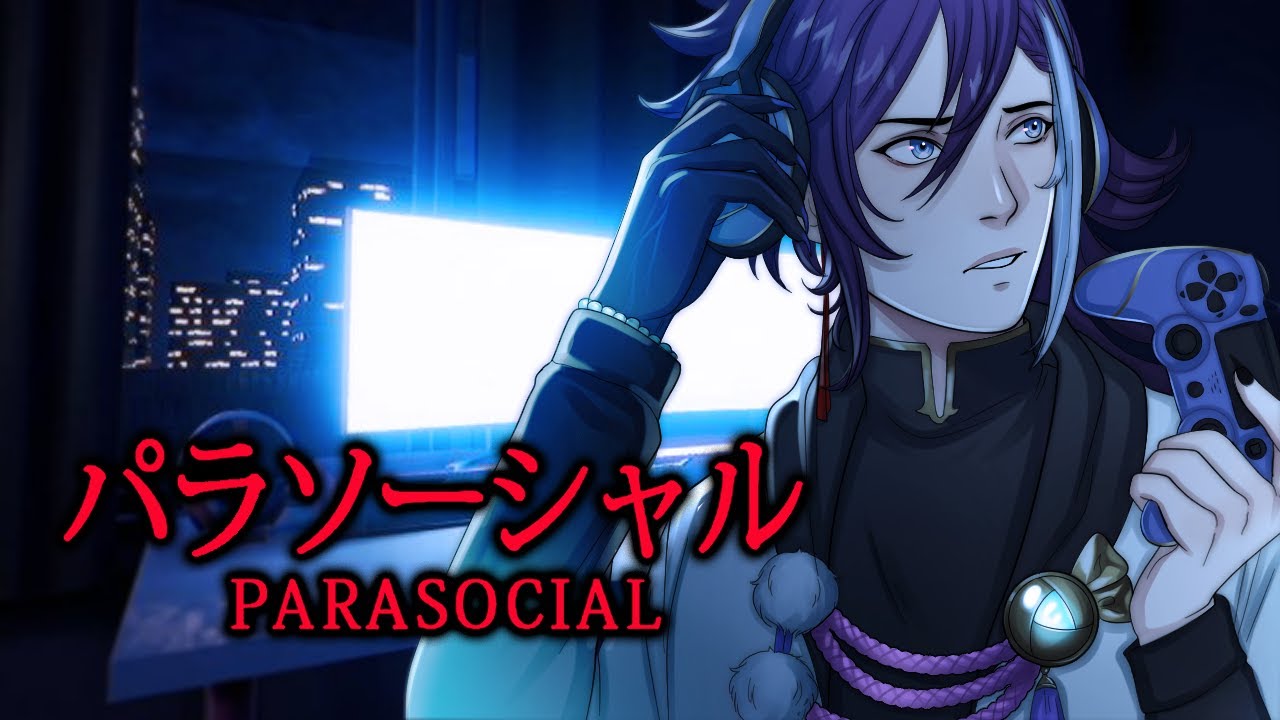 【PARASOCIAL】PSYCHOSOCIAL! PSYCHOSOCIAL! PSYCHOSOCIAL!