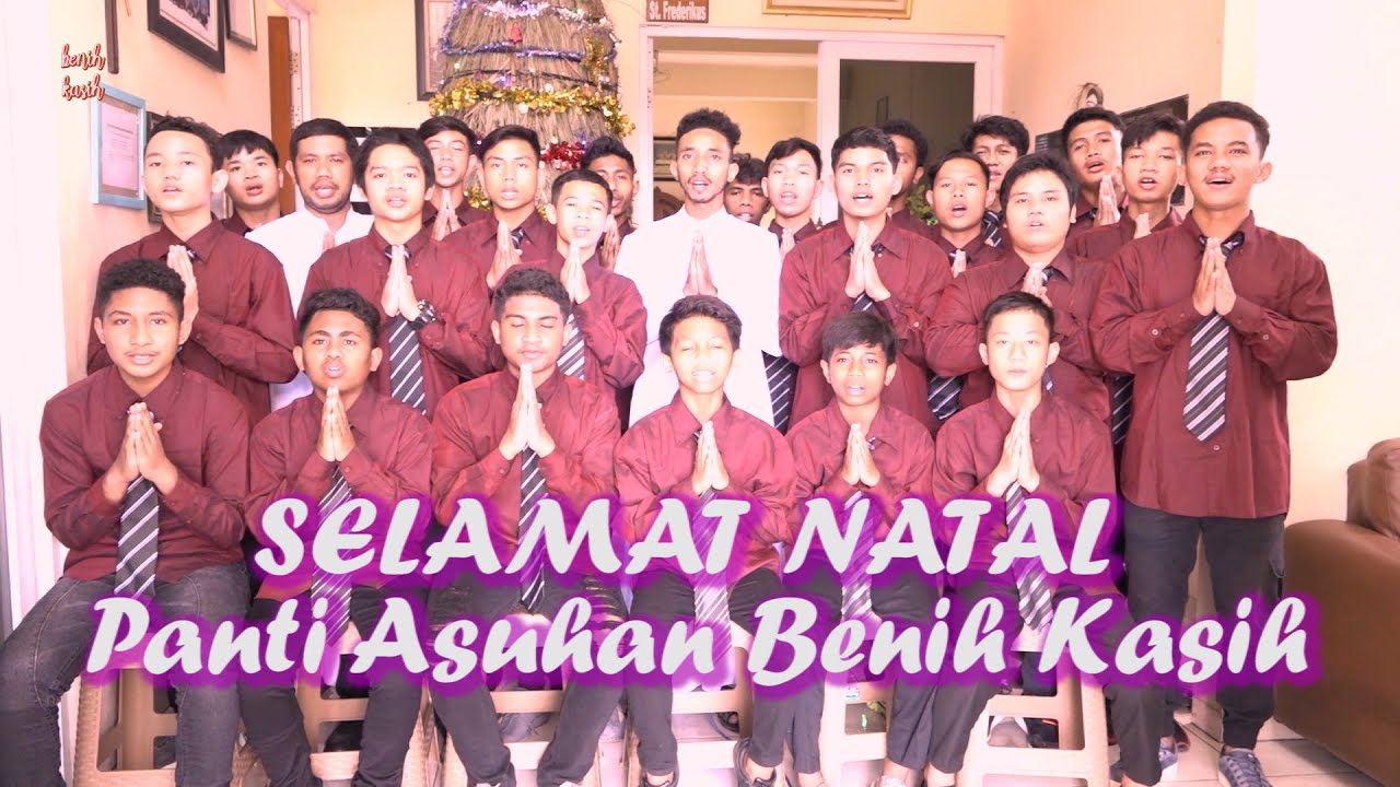 SELAMAT NATAL INDONESIA. Panti Asuhan BENIH KASIH. Paroki St Marinus Yohanes, Surabaya
