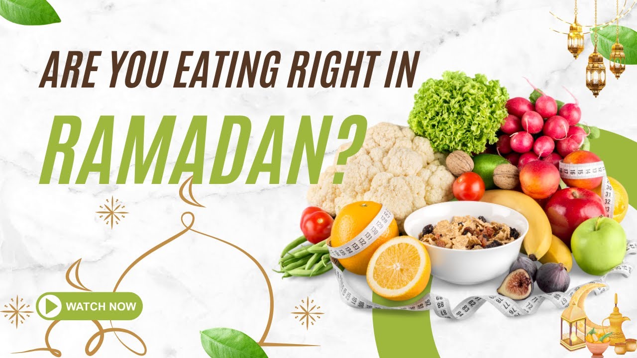 Ramadan Nutrition guide