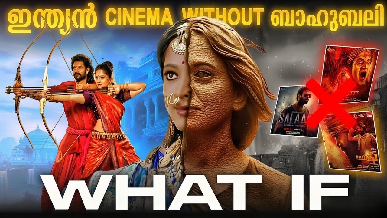 WHAT IF BAAHUBALI NEVER EXISTED - മലയാളം | TRIBUTE | INDIAN CINEMA WITHOUT BAAHUBALI | HEYSANA