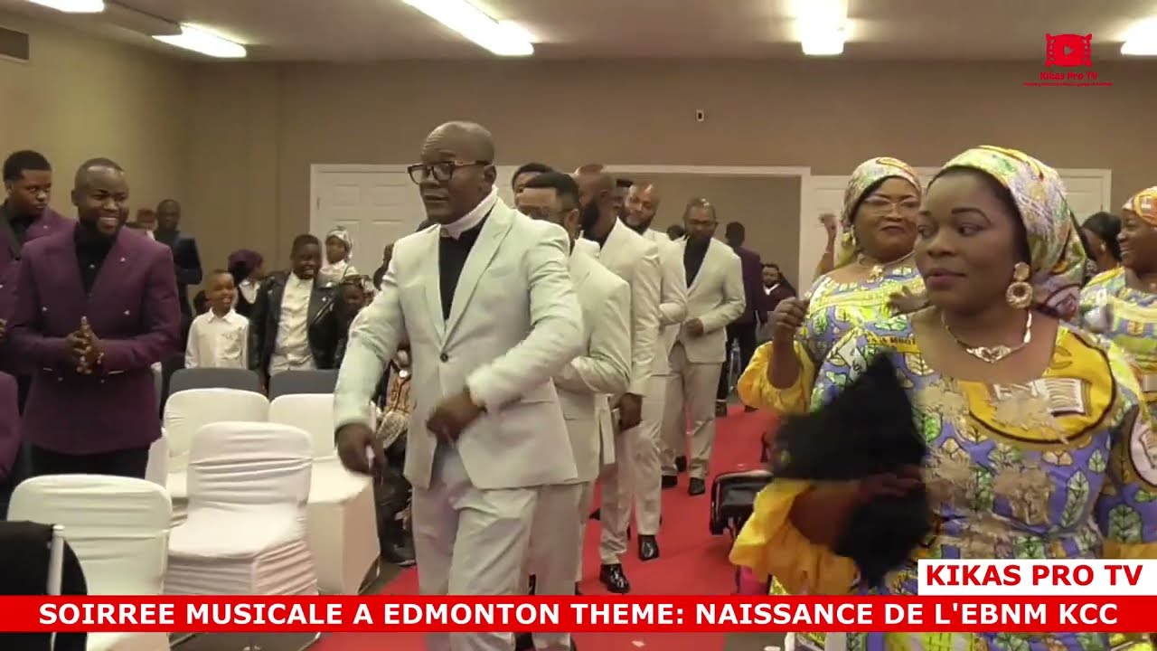 SOIRÉE MUSICALE THÈME: NAISSANCE DE L’EBNM KCC (Ext. CANADA, P/Edmonton)