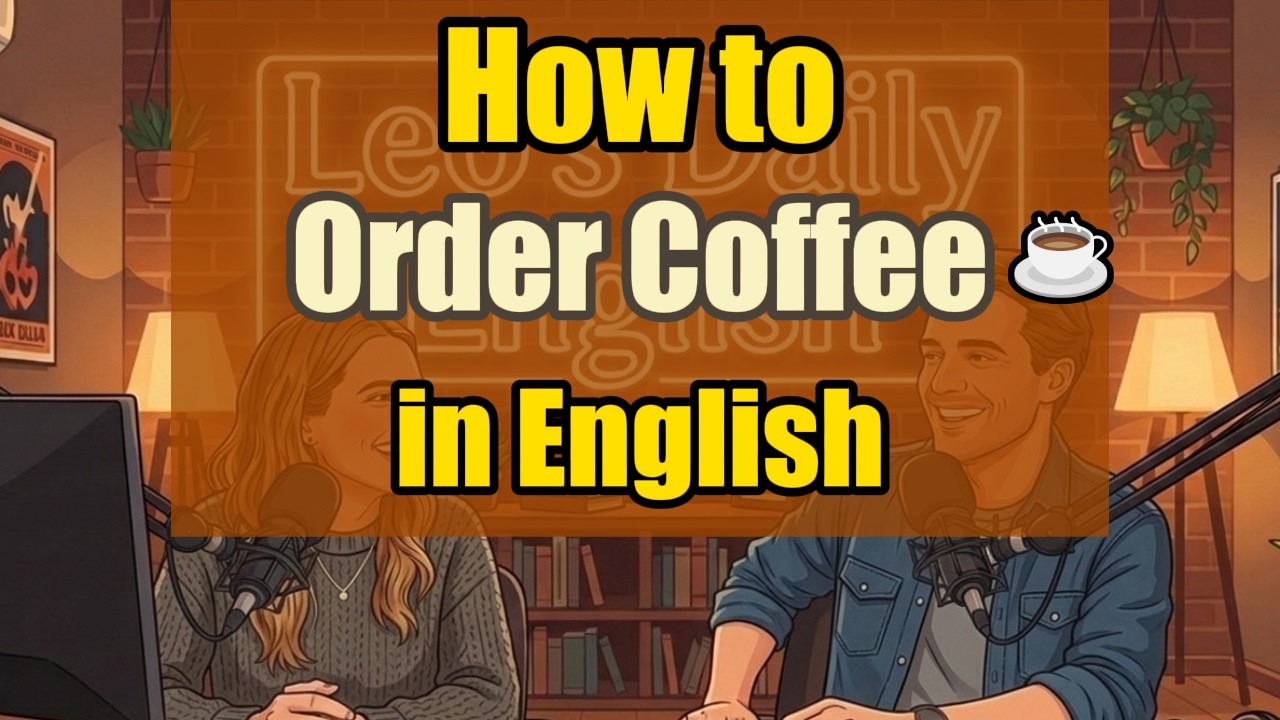 How to Order Coffee in English | Stop Saying ‘Give Me Coffee!’ (A1–A2 Practice)
