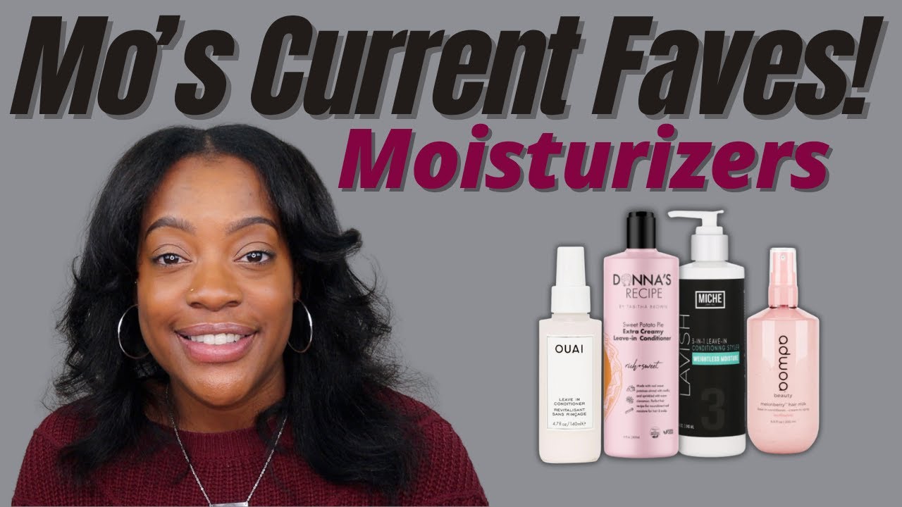 Best Moisturizers For Dry, Natural Hair! MoElle's Favorite Beauty Products 2025