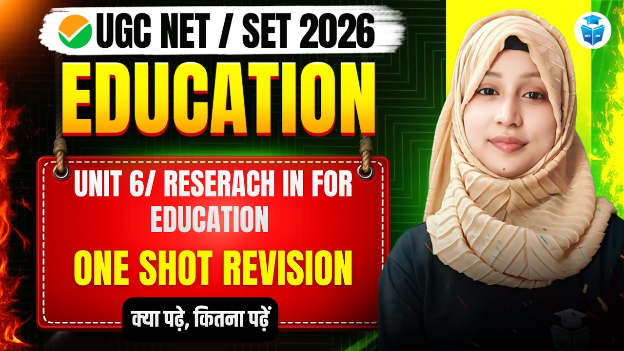 UGC NET Education 2026 | UNIT 6 Reserach in for Education  | One Shot Revision | JRFAdda