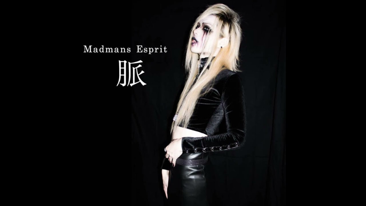Madmans Esprit - 脈 MYAKU (DIR EN GREY Cover)