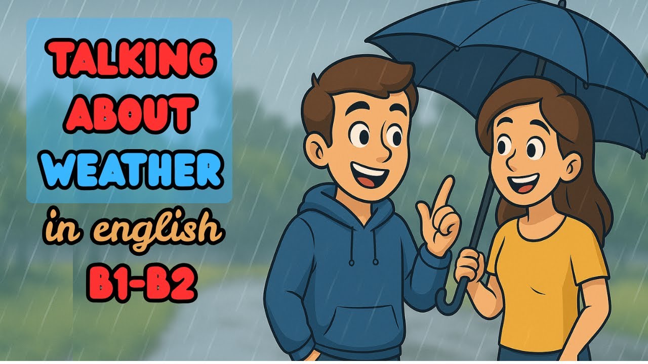 Talking About Weather in English ☀️🌧 | Daily English Podcast for B1&ndash;B2 Learners