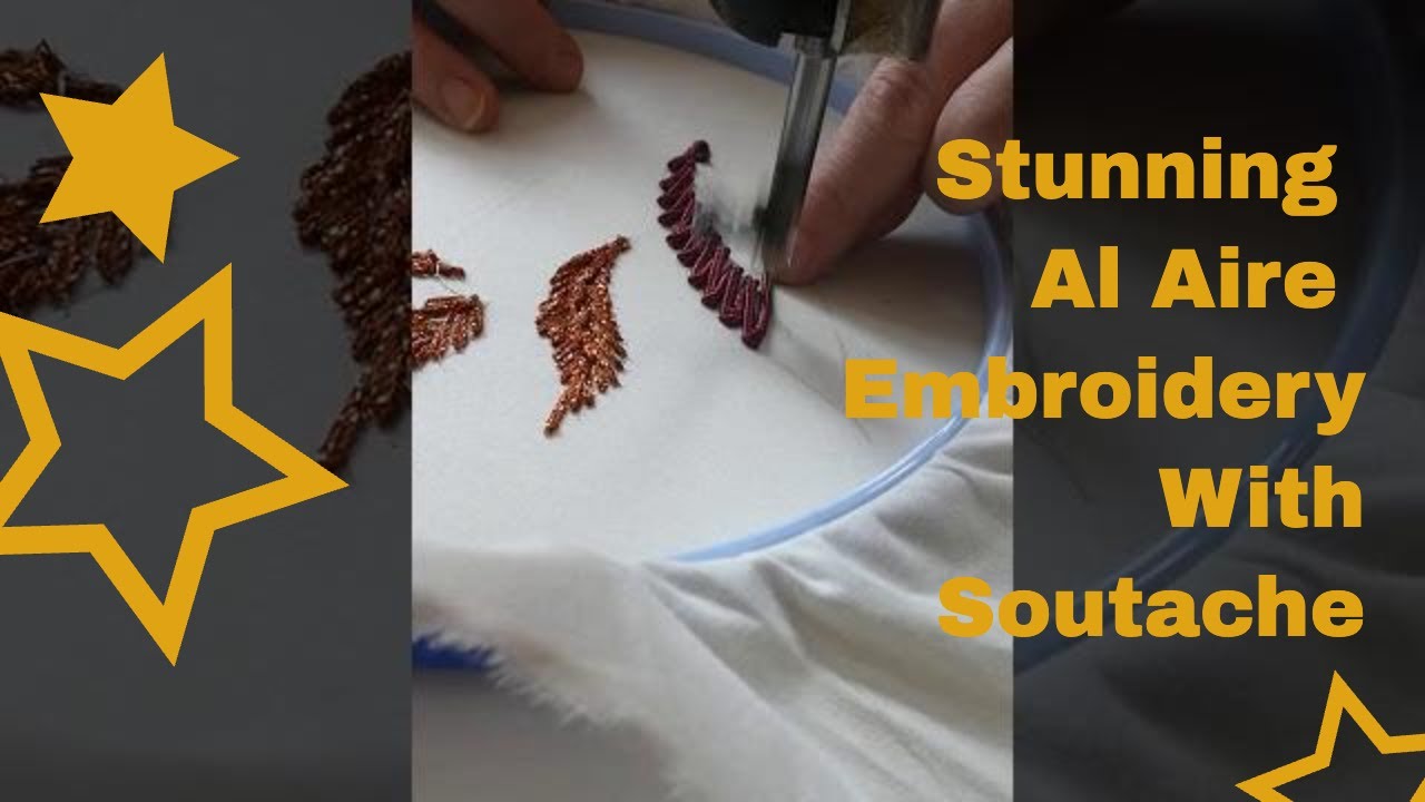 Stunning Al Aire Embroidery With Soutache Ribbon