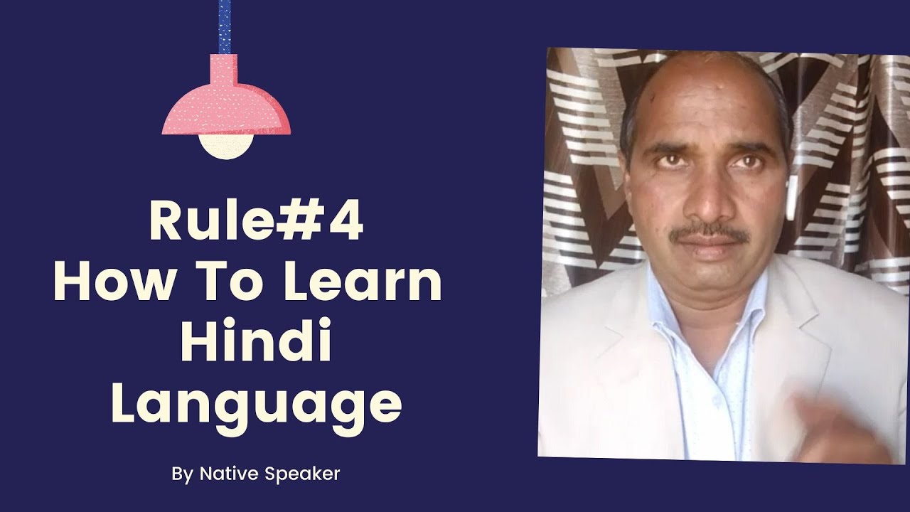 Rule#4: How To Learn Hindi Language Through English By Hariom Singh Classes