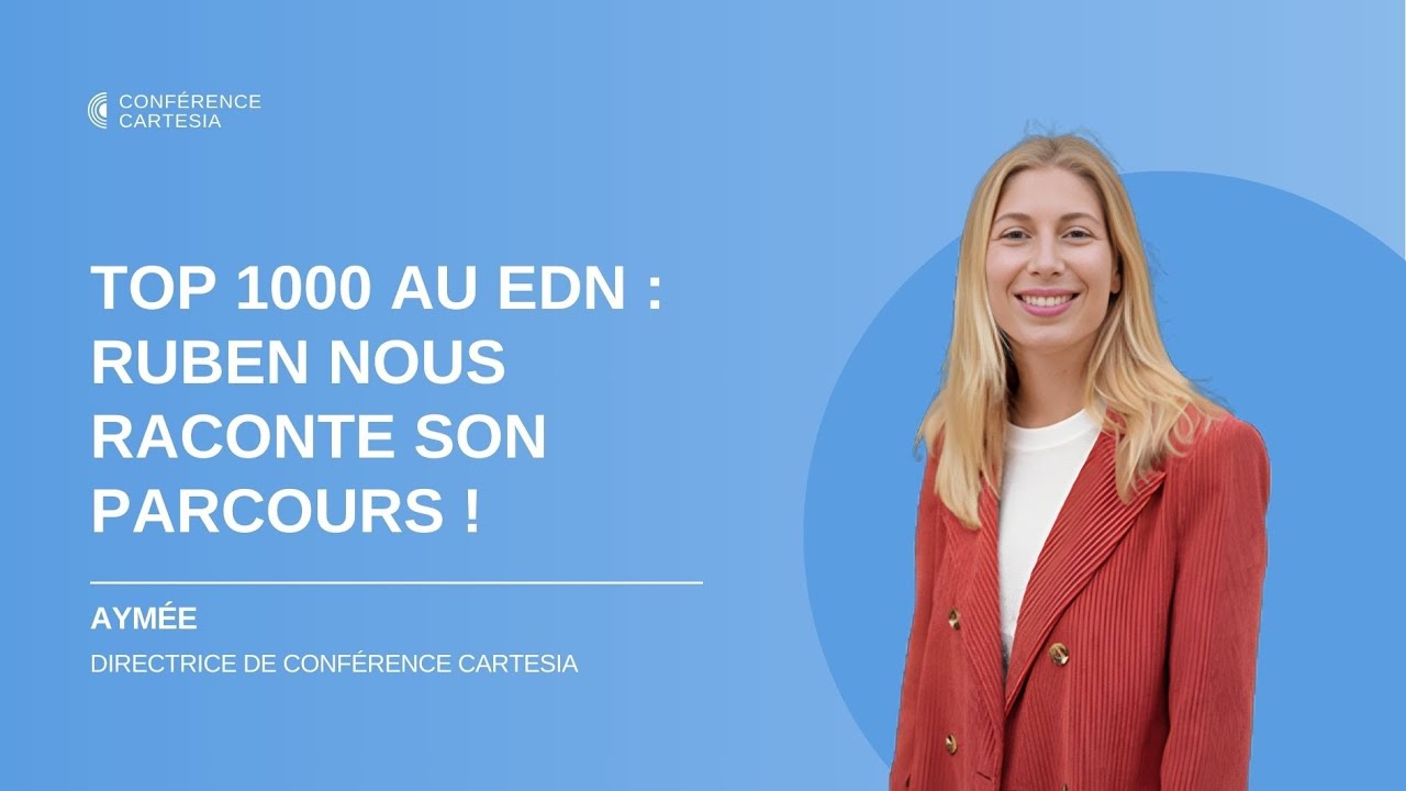 TOP 1000 au EDN : Ruben nous raconte son parcours !