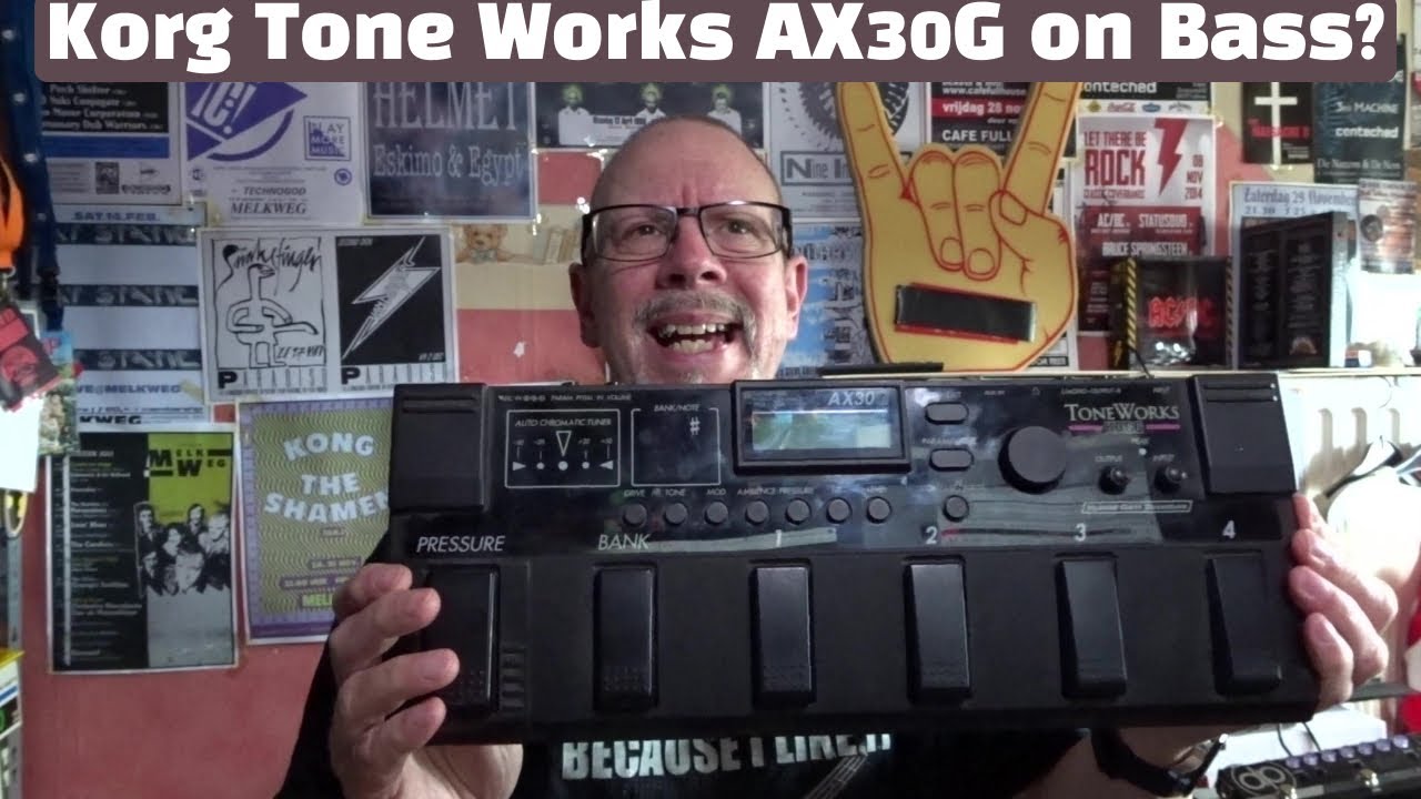 Me and my Bass - Korg Toneworks AX30G on Bass? - Part 1