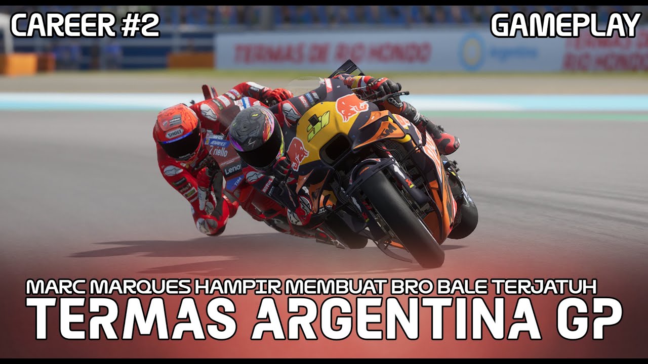 CARER 3 || Bro Bale Hampir Gagal Balapan Di Seri ArgentinaGP Termas!! || Motogp 25 Gameplay