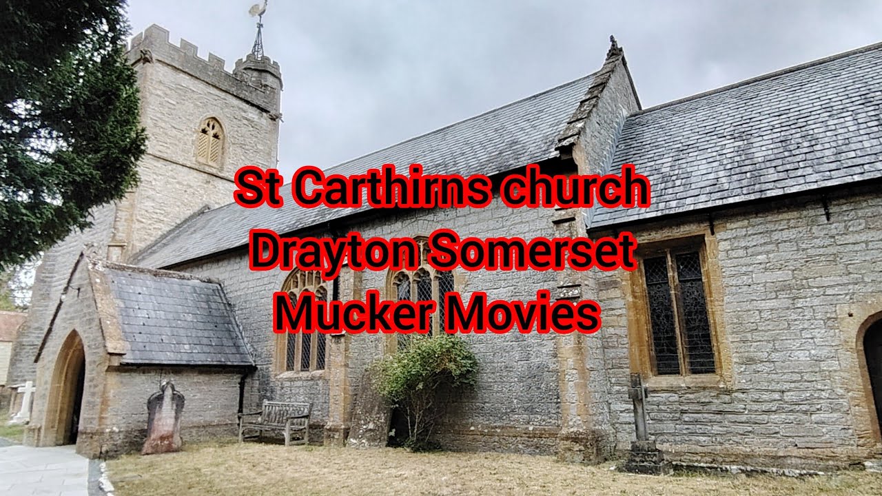  Church of St Catherine's  Drayton  Somerset. Mucker Movies 