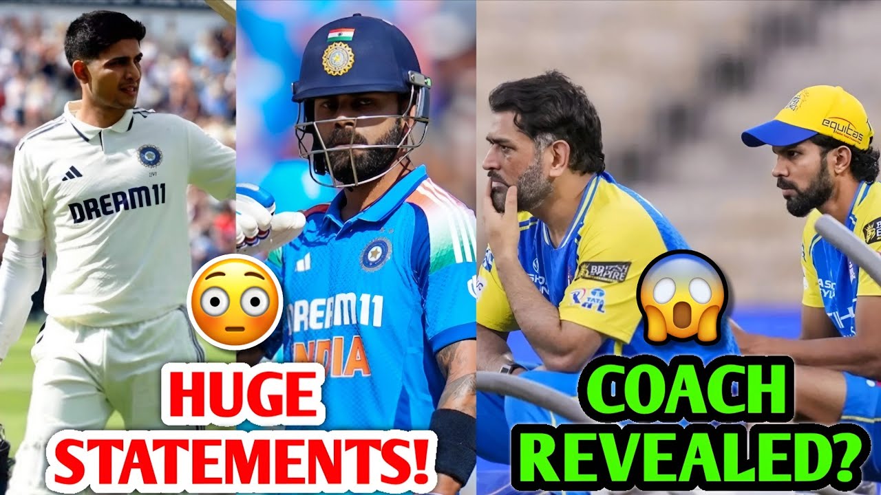 HUGE Statements on Virat & Shubman 😳 CSK New Coach REVEALED? 😱 India IPL 2027 Cricket News