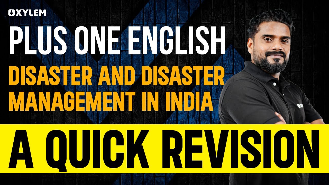 Disaster And Disaster Management In India - A Quick Revision | Xylem Plus One Commerce