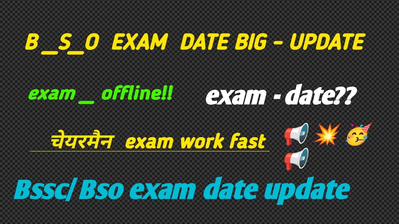 💥 BSSC - Season of exams begins || Big update regarding BSO EXAM #BSO #CGL4 #BSSC10plus2examdateu...