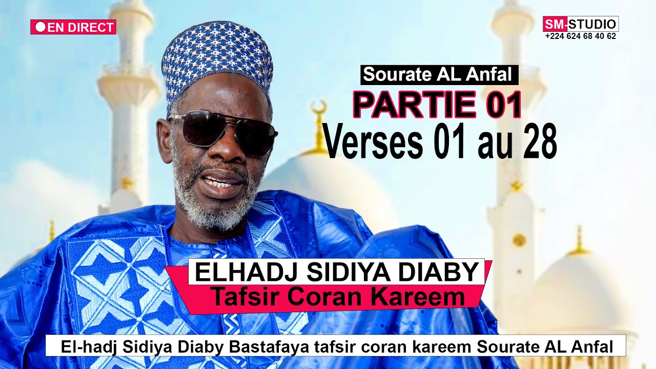 Partie 01 Tafsir coran kareem Sourate AL Anfal El hadj Sidiya Diaby Bastafaya