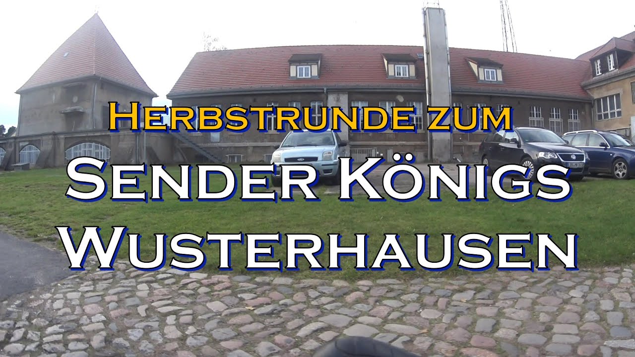 🍁 Herbstrunde zum Sender Königs Wusterhausen 🗼📡