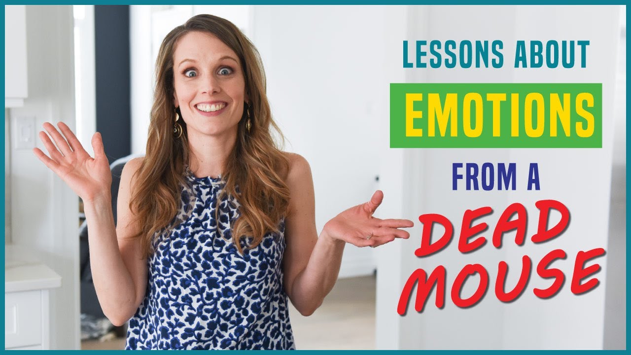 Lessons About Emotions from a Dead Mouse – Renewed Mama Podcast #emotions #communicationskills