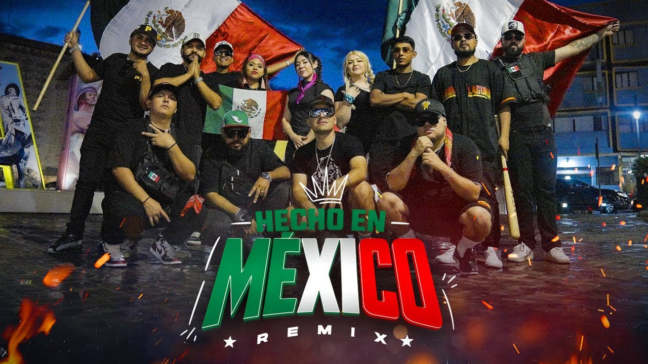 Hecho en México Remix - @LaCuartaTribuOficial @hechuramx y más (La mejor canción sobre México)