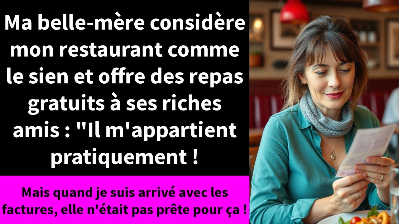 Ma belle-mère considère mon restaurant comme le sien et offre des repas gratuits à ses riches amis :