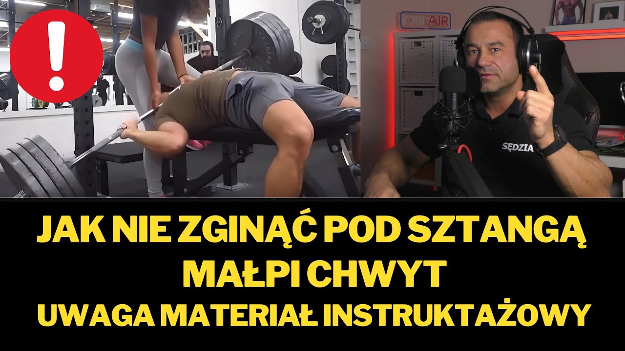 JAK NIE ZGINĄĆ POD SZTANGĄ MAŁPI CHWYT - UWAGA MATERIAŁ INSTRUKTAŻOWY