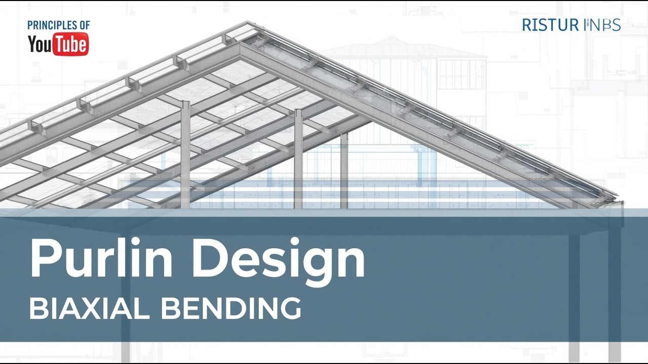 Principles of Steel Design: Purlin Design (Biaxial Bending)