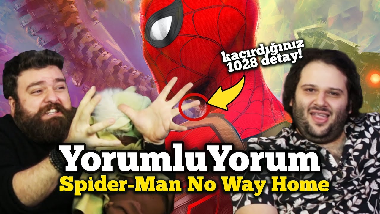 SPIDER-MAN: NO WAY HOME - YorumluYorum