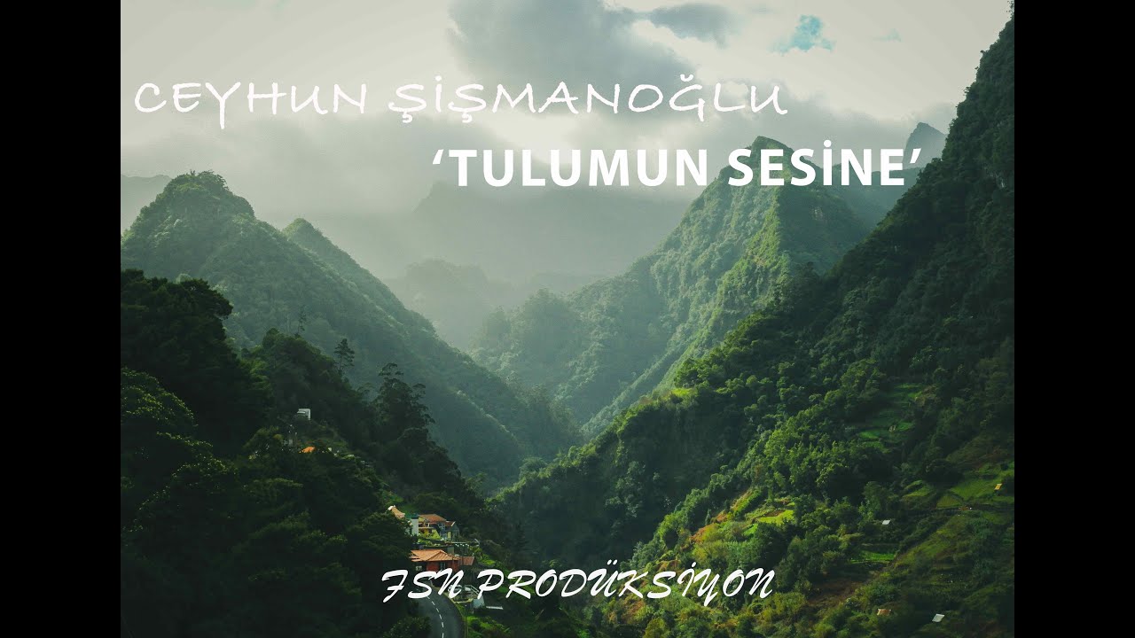CEYHUN ŞİŞMANOĞLU - TULUM'UN SESİNE