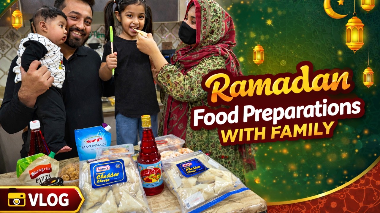 🌙 Ramzan Food Preparation Part 2 | Family Excitement ALLHAMDULILLAH 💕