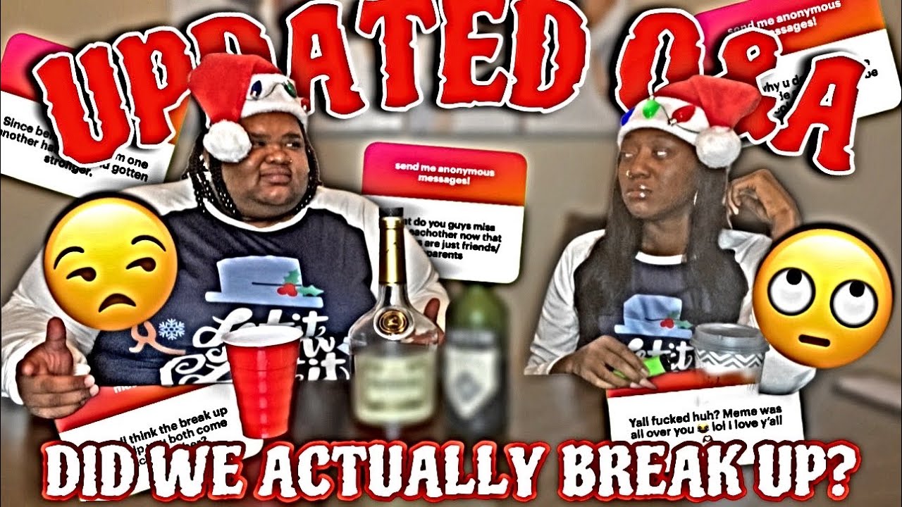 DID WE REALLY BREAK UP? WAS THIS ALL FOR VIEWS? | UPDATED Q&A | EVERYTHING YALL WANNA KNOW! PART 1.