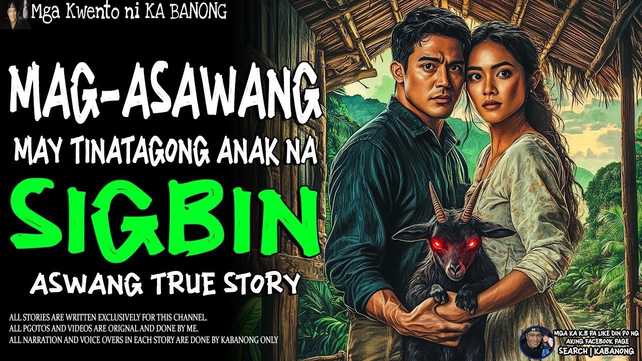 MAG ASAWANG MAY TINATAGONG ANAK NA SIGBIN   Kwentong Aswang   True Story