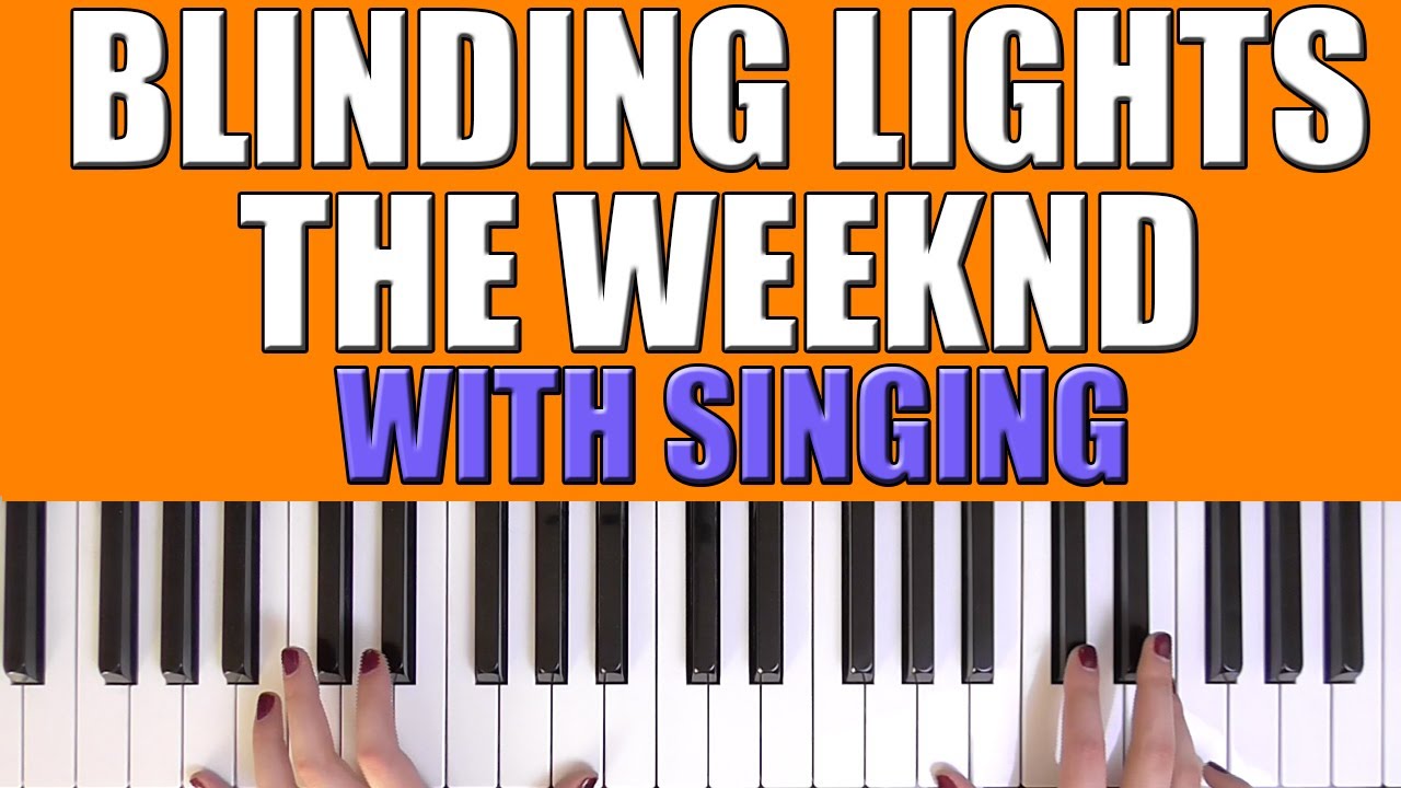 HOW TO PLAY: BLINDING LIGHTS - THE WEEKND